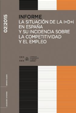 La situacin de la I+D+i en Espaa y su incidencia sobre la competitividad y el empleo: Informe 2015