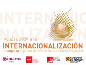 Ayudas 2009 a la internacionalizaci�n: un impulso al potencial exterior de la empresa aragonesa