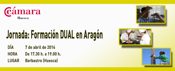 Barbastro, 7 de abril. Jornada: Formación DUAL en Aragón. 